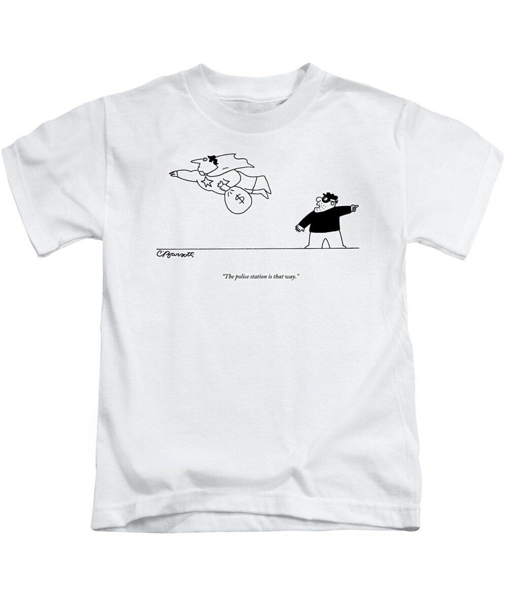 Digibuy Kids T-Shirt featuring the drawing A Super Hero Robs A Criminal And Flies Away by Charles Barsotti