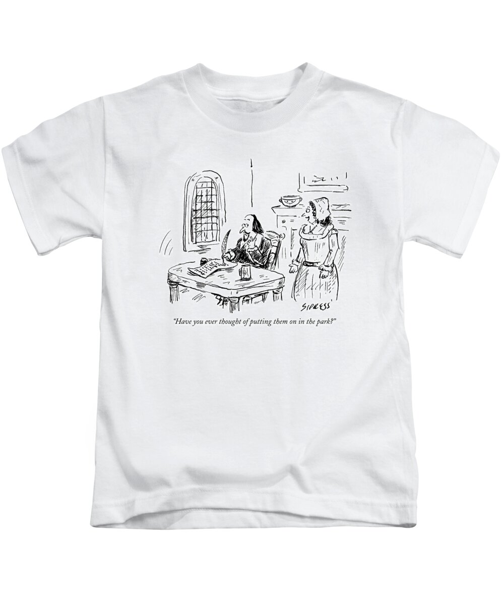 Shakespeare In The Park Kids T-Shirt featuring the drawing A Woman Speaks To Shakespeare by David Sipress