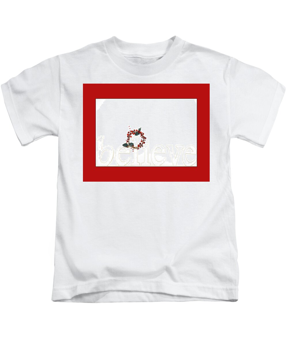 Christmas Kids T-Shirt featuring the photograph BELIEVE Holiday Message in Red by Jo Ann Tomaselli
