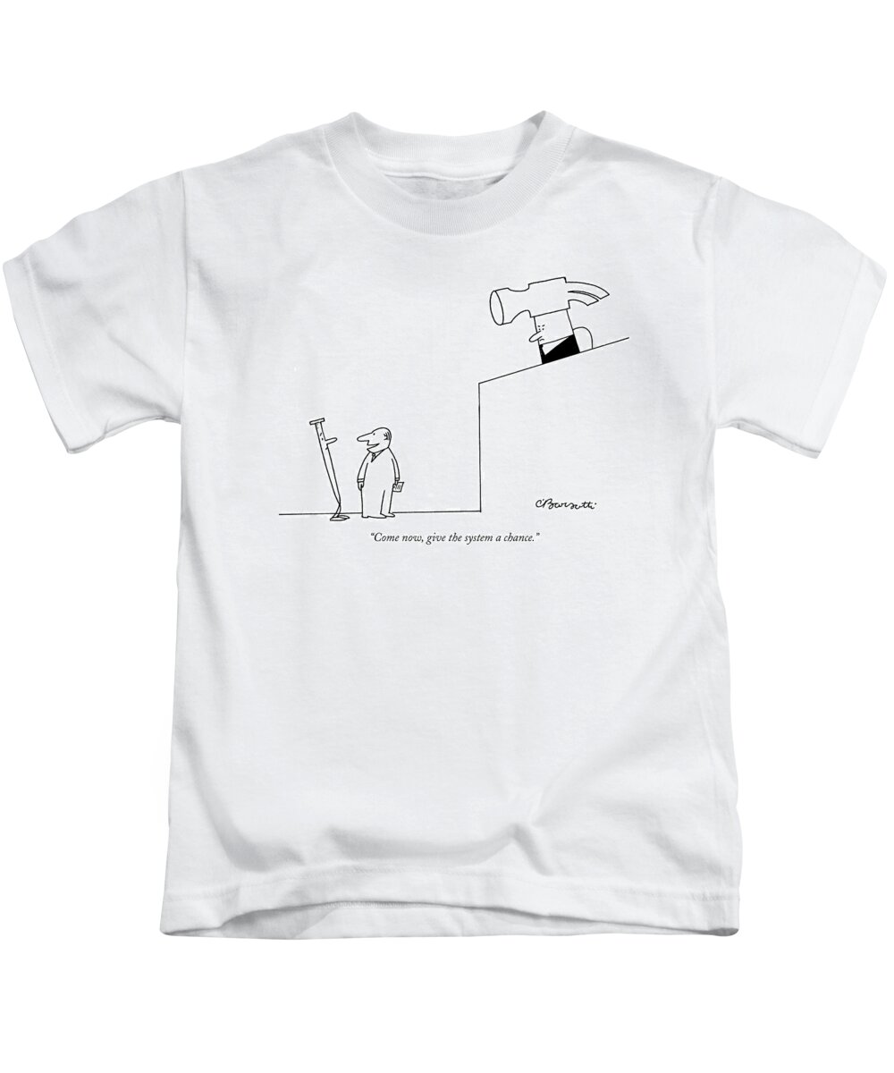 Crime Courtrooms Judges Bureaucracy

(lawyer Defending A Nail Kids T-Shirt featuring the drawing Come Now, Give The System A Chance by Charles Barsotti
