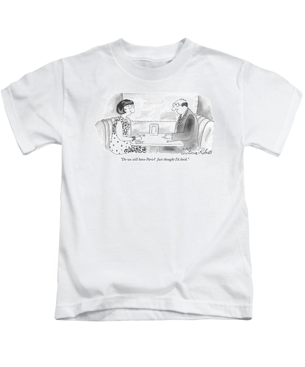 Paris Kids T-Shirt featuring the drawing Do We Still Have Paris? Just Thought I'd Check by Victoria Roberts