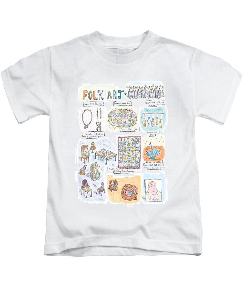 Art Kids T-Shirt featuring the drawing 'folk Art Of Midtown' by Roz Chast