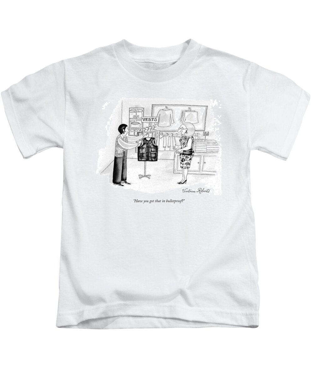 Bulletproof Kids T-Shirt featuring the drawing Have You Got That In Bulletproof? by Victoria Roberts