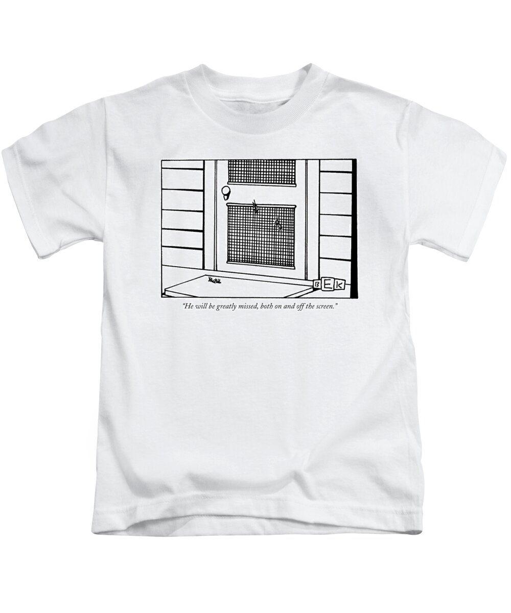 Flies Kids T-Shirt featuring the drawing He Will Be Greatly Missed by Bruce Eric Kaplan