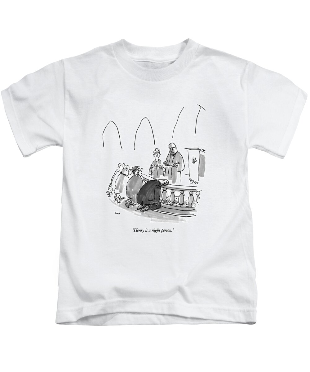 

 Wife To Priest Who Is About To Administer The Sacriment Of Communion To Man Who Has Fallen Asleep On The Alter Railing. Religion Kids T-Shirt featuring the drawing Henry Is A Night Person by George Booth