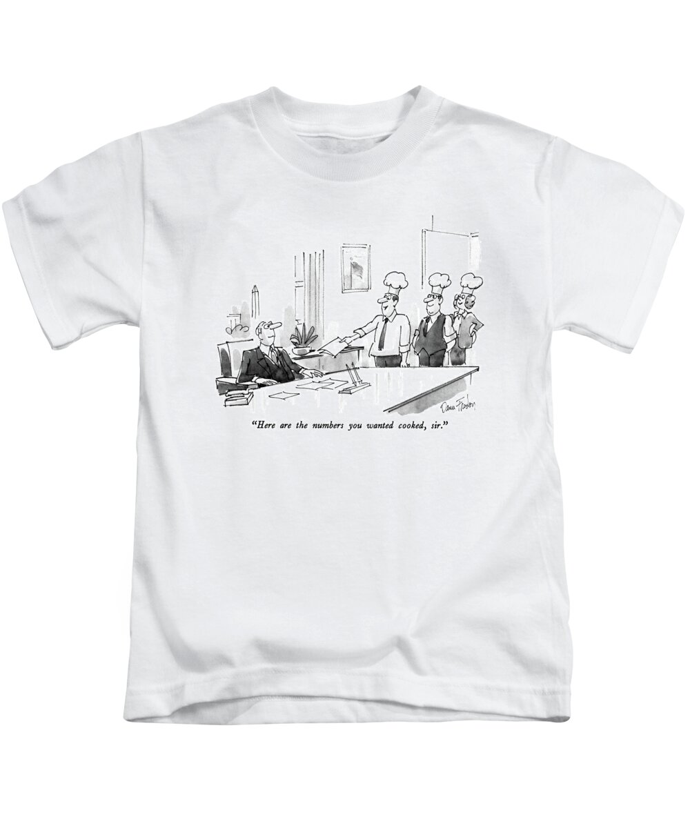 Business Kids T-Shirt featuring the drawing Here Are The Numbers You Wanted Cooked by Dana Fradon