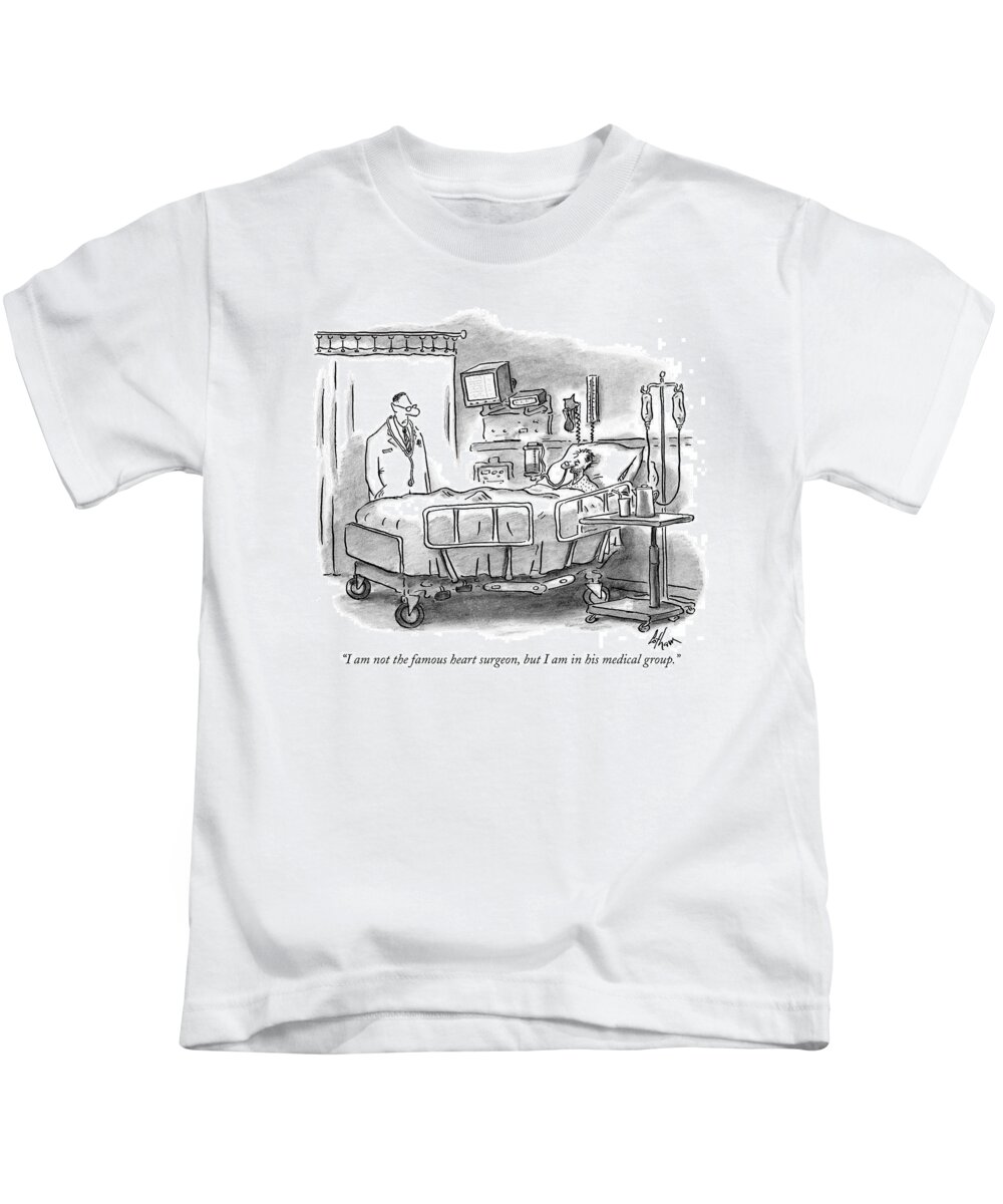 Medical Kids T-Shirt featuring the drawing I Am Not The Famous Heart Surgeon by Frank Cotham