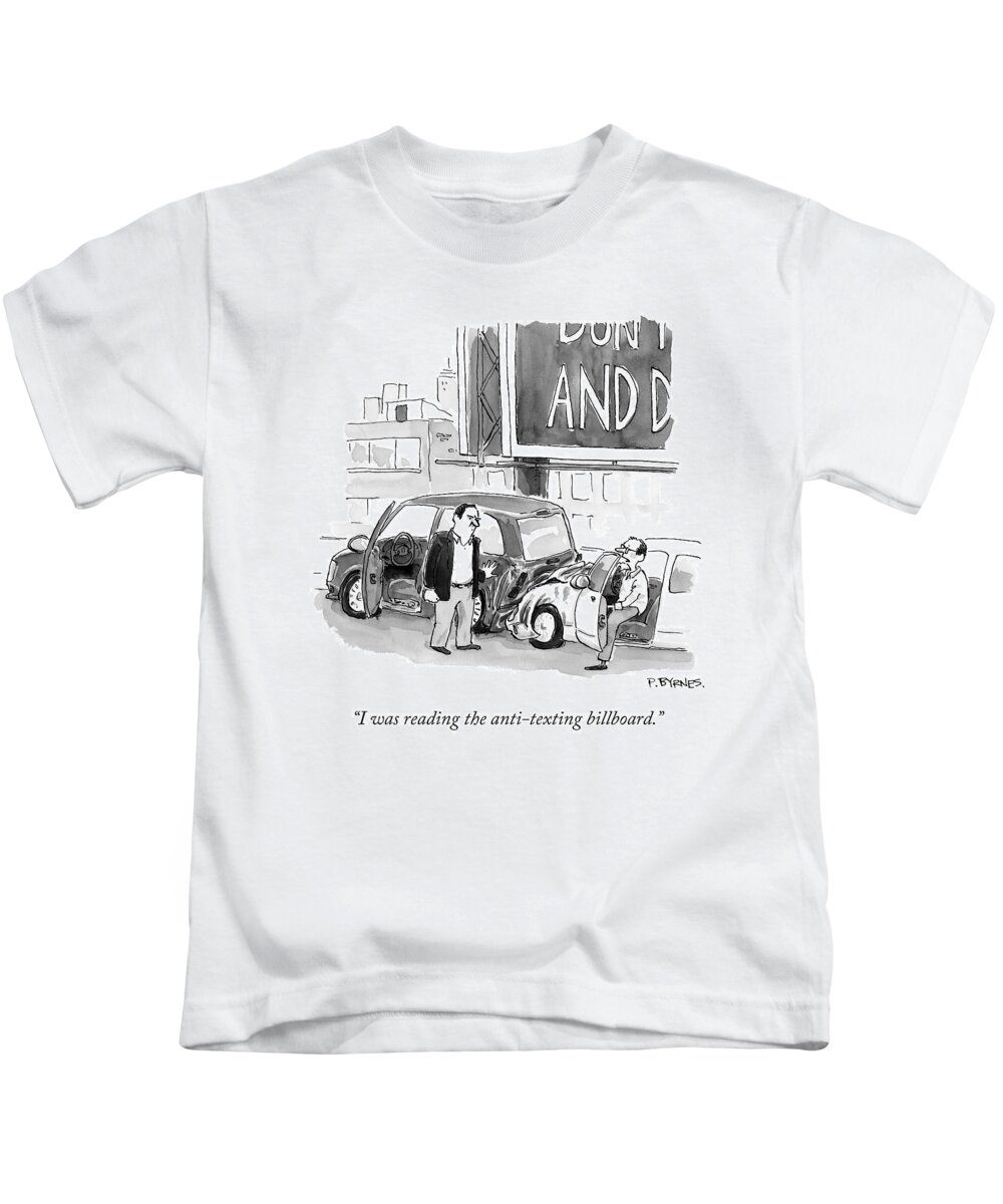 Accident Kids T-Shirt featuring the drawing I Was Reading The Anti-texting Billboard by Pat Byrnes