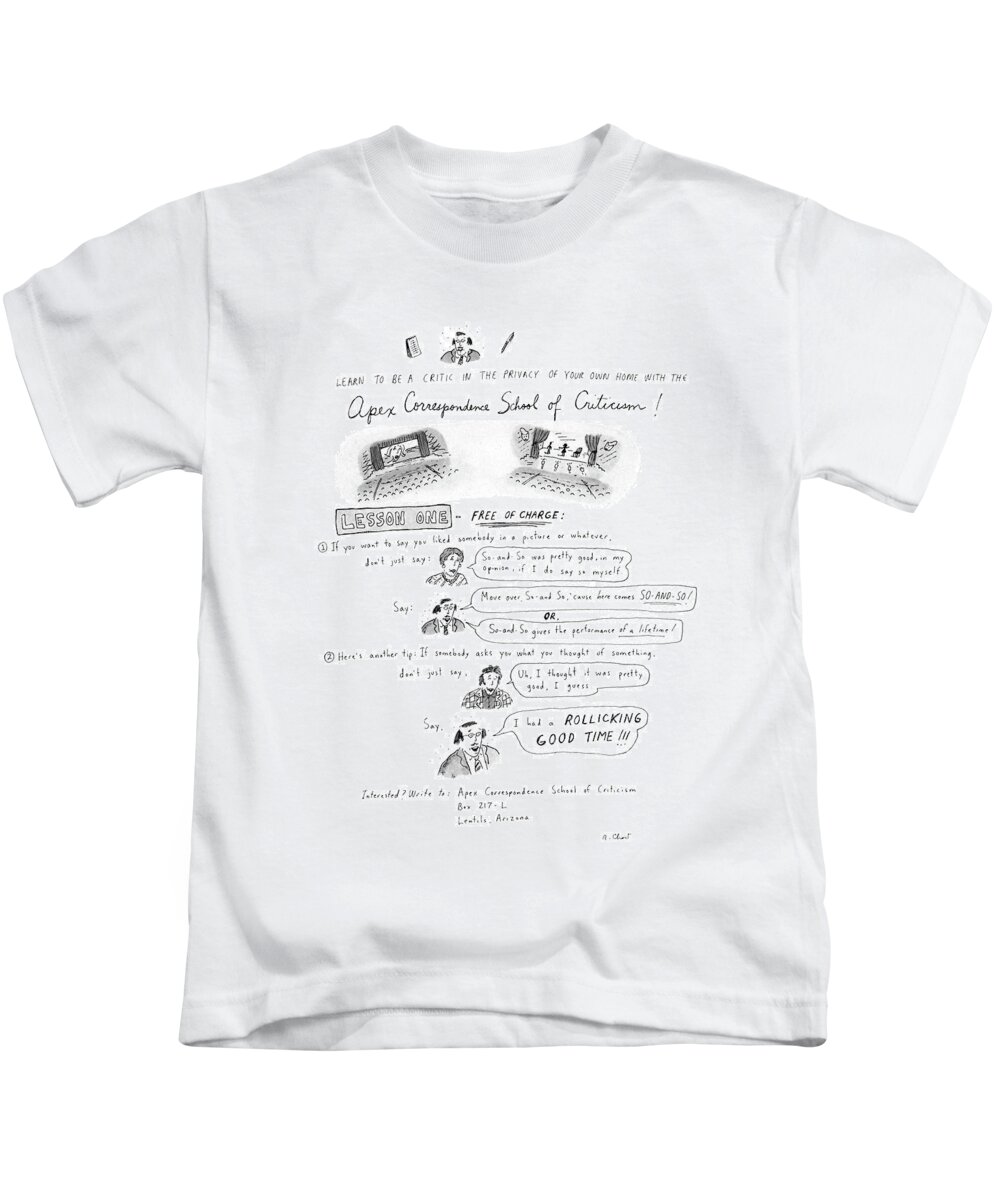 No Caption
Apex Correspondence School Of Criticism: Advertisement For School Kids T-Shirt featuring the drawing Learn To Be A Critic In The Privacy Of Your Own by Roz Chast