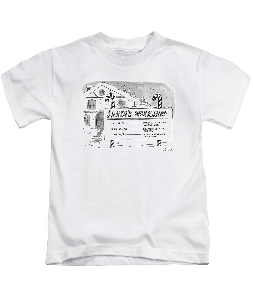 No Caption
Sign For Lists Schedule For Workshops On  And 
No Caption
Sign For Lists Schedule For Workshops On  And  Artkey 31839 Kids T-Shirt featuring the drawing New Yorker December 9th, 1991 by Mike Twohy