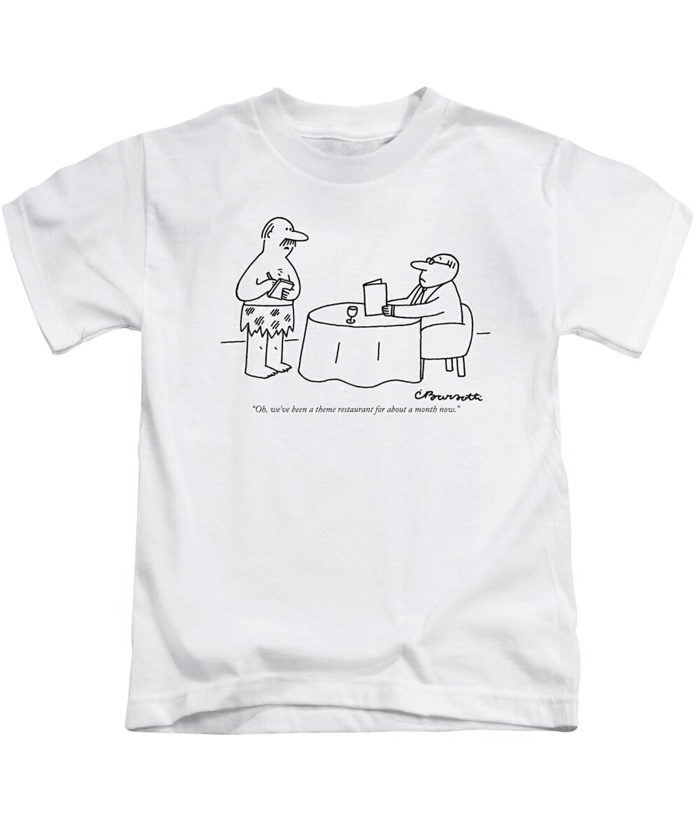 Restaurants - General Kids T-Shirt featuring the drawing Oh, We've Been A Theme Restaurant by Charles Barsotti