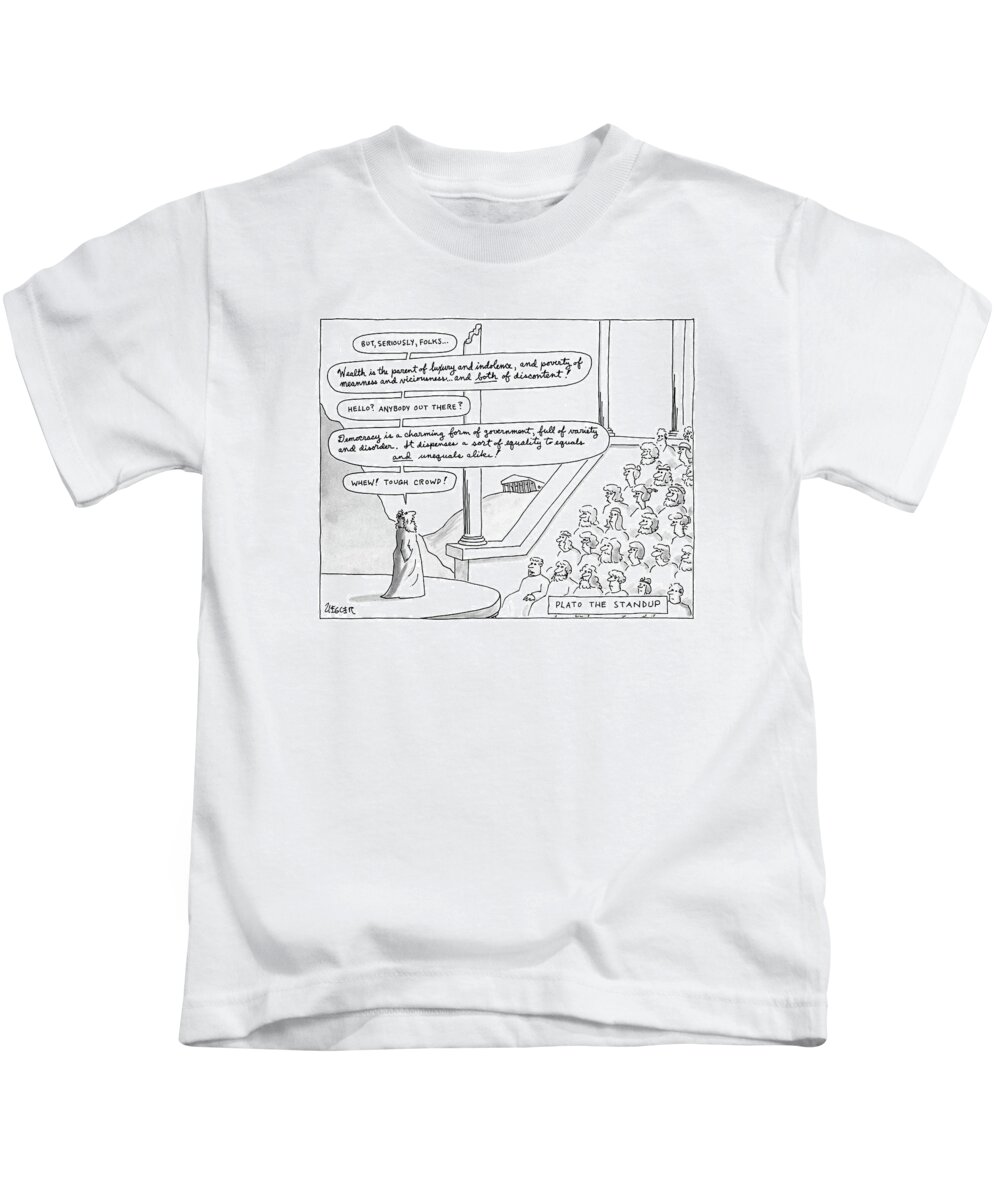 
Plato The Standup: Title. Plato Addresses Crowd Kids T-Shirt featuring the drawing Plato The Standup by Jack Ziegler