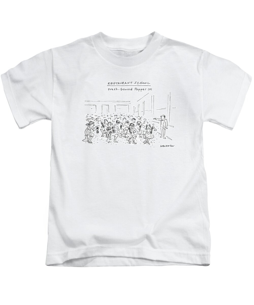 
Restaurant School Fresh-ground Pepper 101: Large Room Filled With People Kids T-Shirt featuring the drawing Restaurant School
Fresh-ground Pepper 101 by James Stevenson