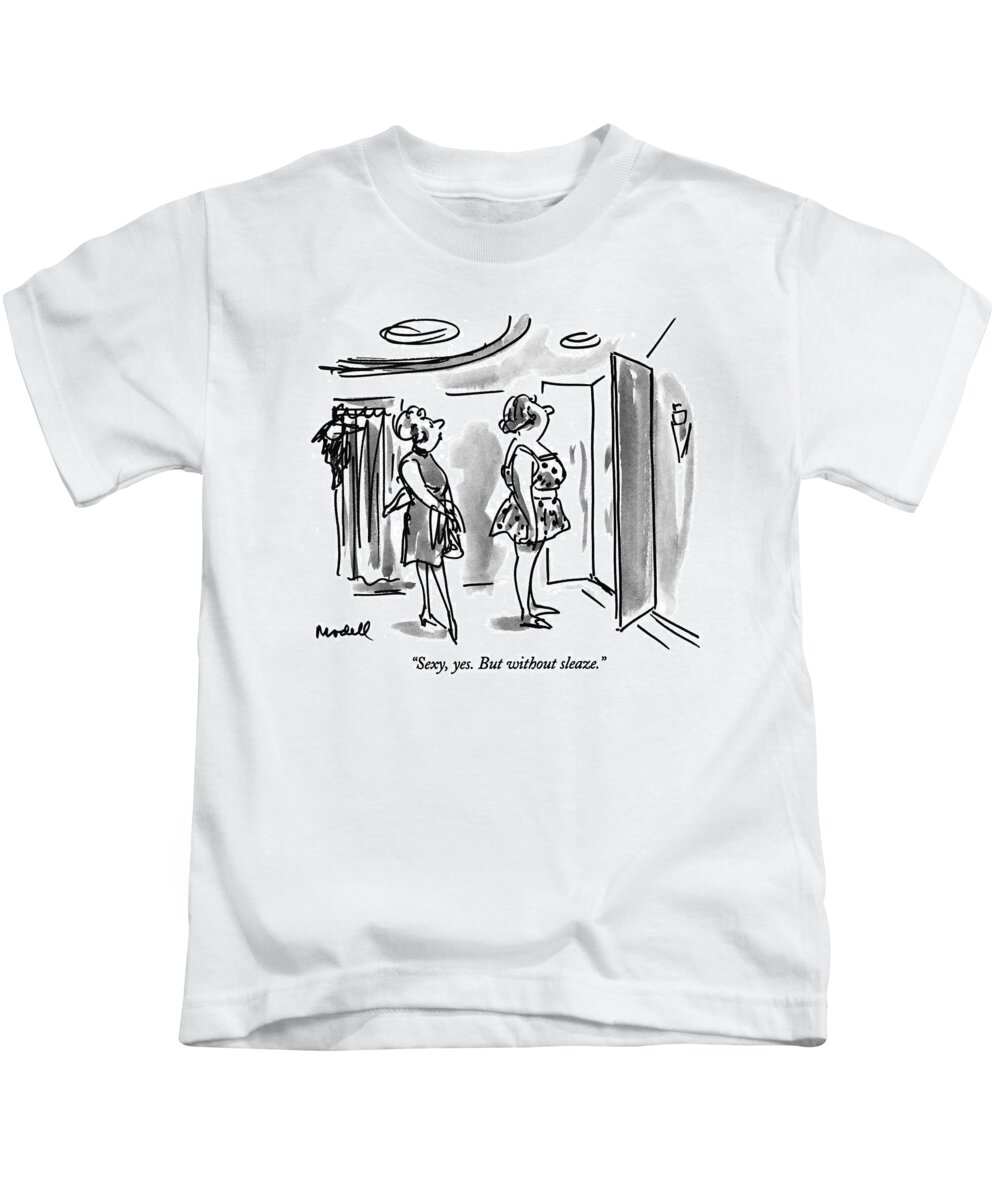 (saleswoman Talks To A Female Shopper Who's Trying On A Dress)
Vanity Kids T-Shirt featuring the drawing Sexy, Yes. But Without Sleaze by Frank Modell