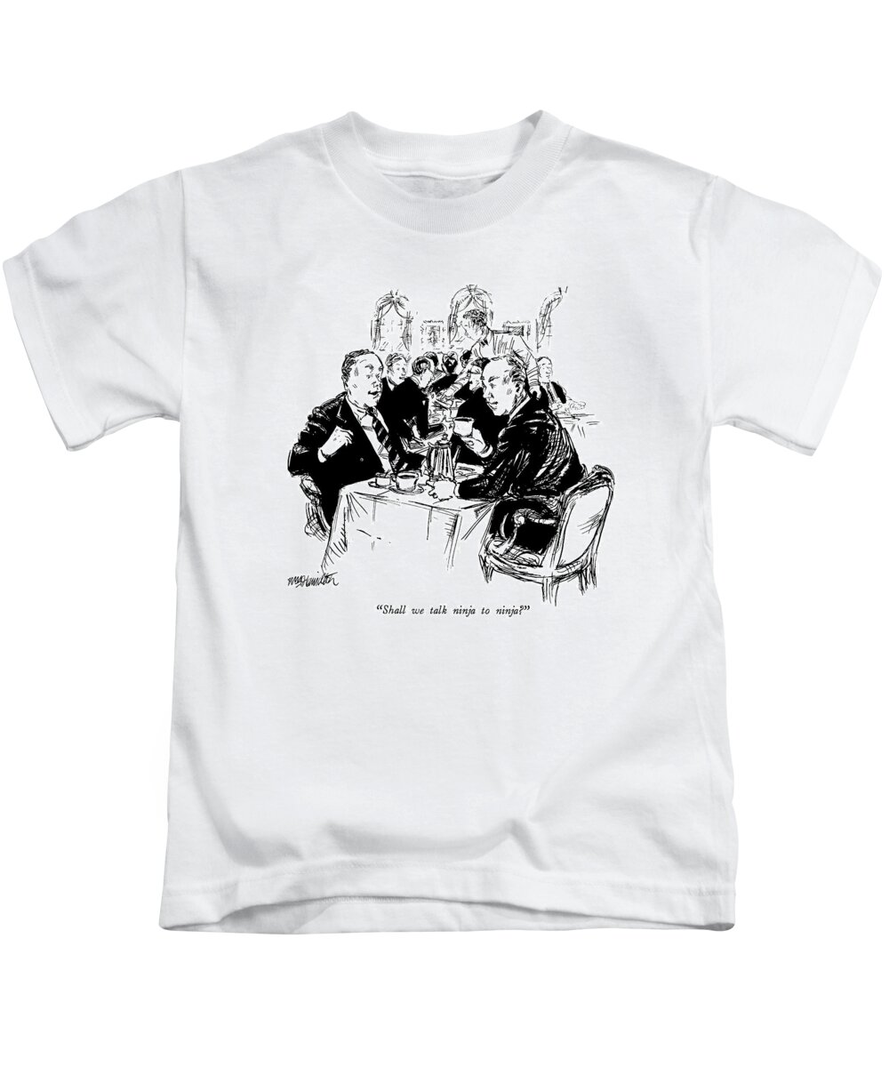 

 One Businessman To Another In Restaurant Kids T-Shirt featuring the drawing Shall We Talk Ninja To Ninja? by William Hamilton