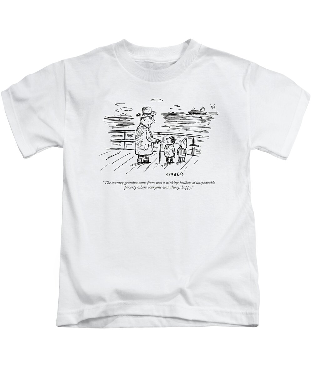 Poverty Kids T-Shirt featuring the drawing The Country Grandpa Came From Was A Stinking by David Sipress