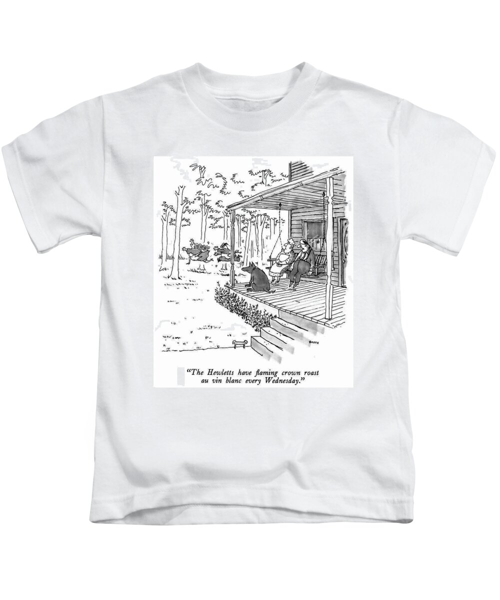 

 Man On Porch Swing To Woman About Couple Chasing Through The Woods. 
Relationships Kids T-Shirt featuring the drawing The Hewletts Have Flaming Crown Roast Au Vin by George Booth