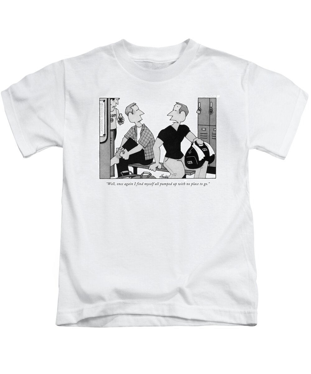 Men Kids T-Shirt featuring the drawing Well, Once Again I Find Myself All Pumped by William Haefeli