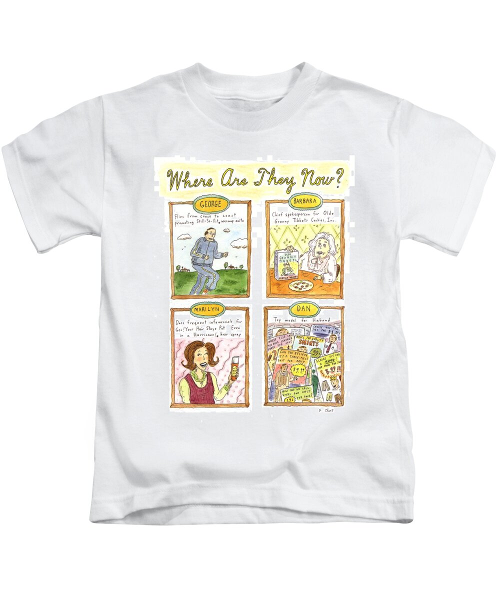 Where Are They Now?
(four Illustrations Showing The Post-presidency Careers Of George Bush Kids T-Shirt featuring the drawing Where Are They Now? by Roz Chast