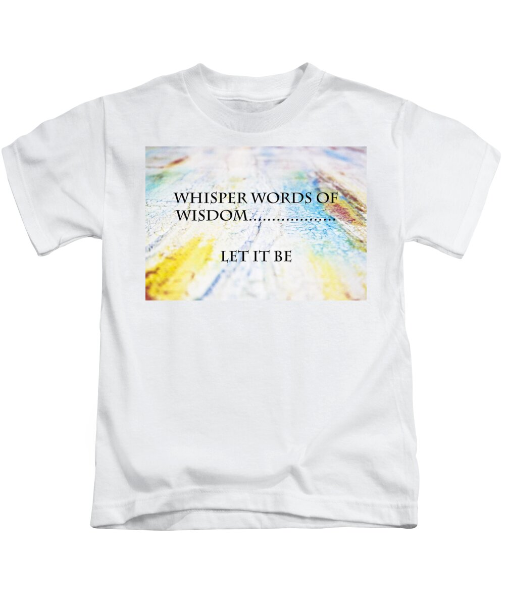 John Lennon Kids T-Shirt featuring the mixed media Words of Wisdom by Toni Somes
