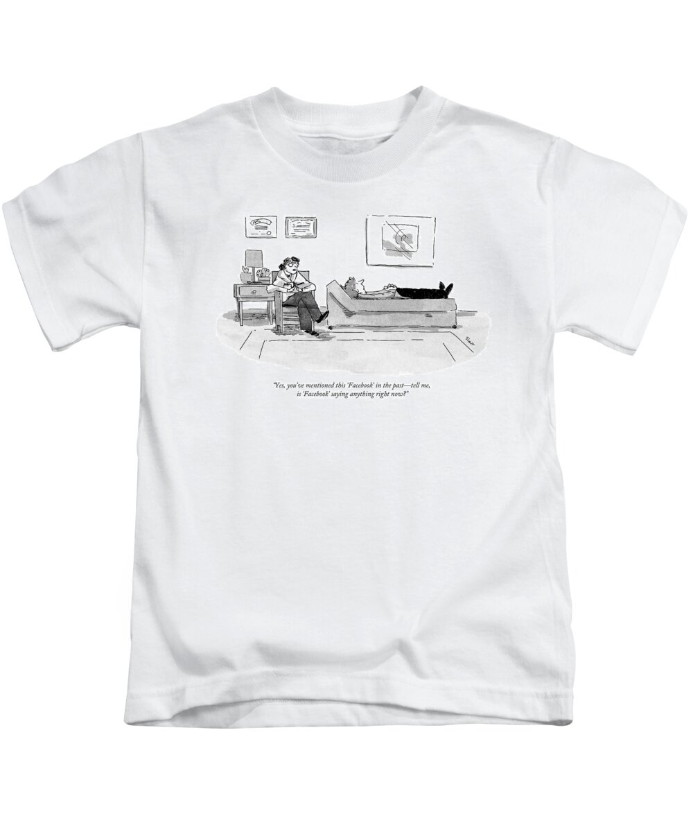 Therapy Kids T-Shirt featuring the drawing Yes, You've Mentioned This 'facebook' by Sara Lautman