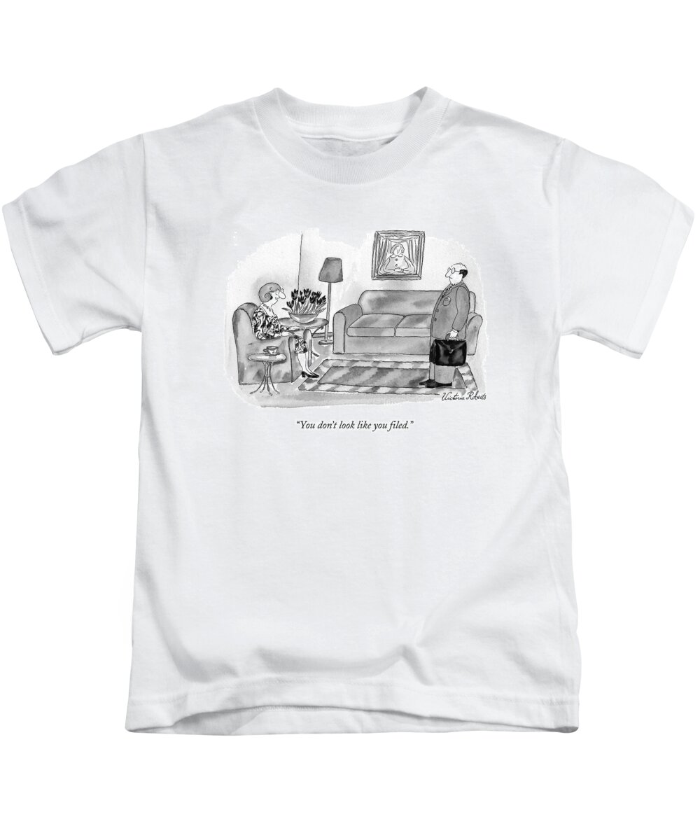 Taxes Kids T-Shirt featuring the drawing You Don't Look Like You ?led by Victoria Roberts
