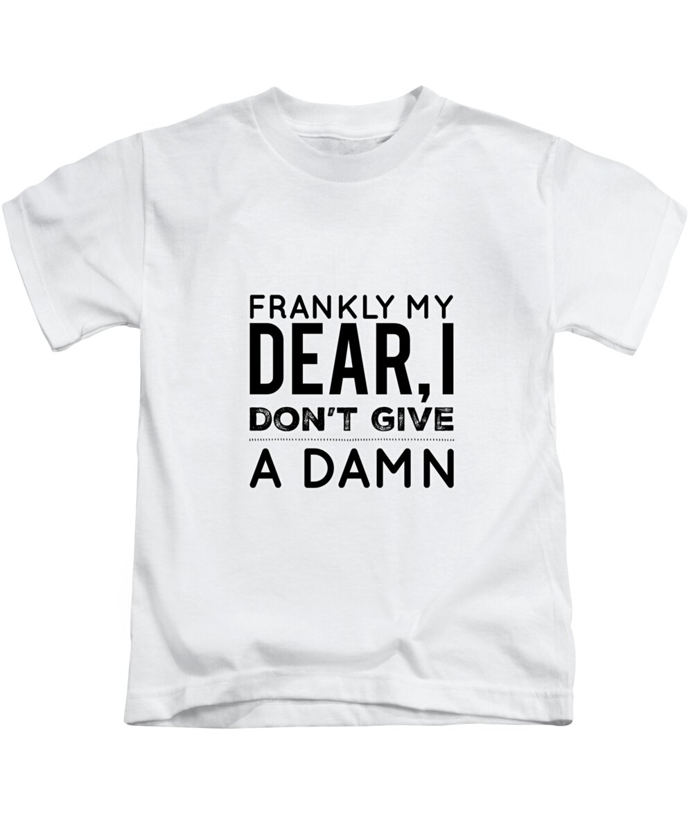 Clark Kids T-Shirt featuring the digital art Frankly My Dear, I Don't Give a Damn by Esoterica Art Agency