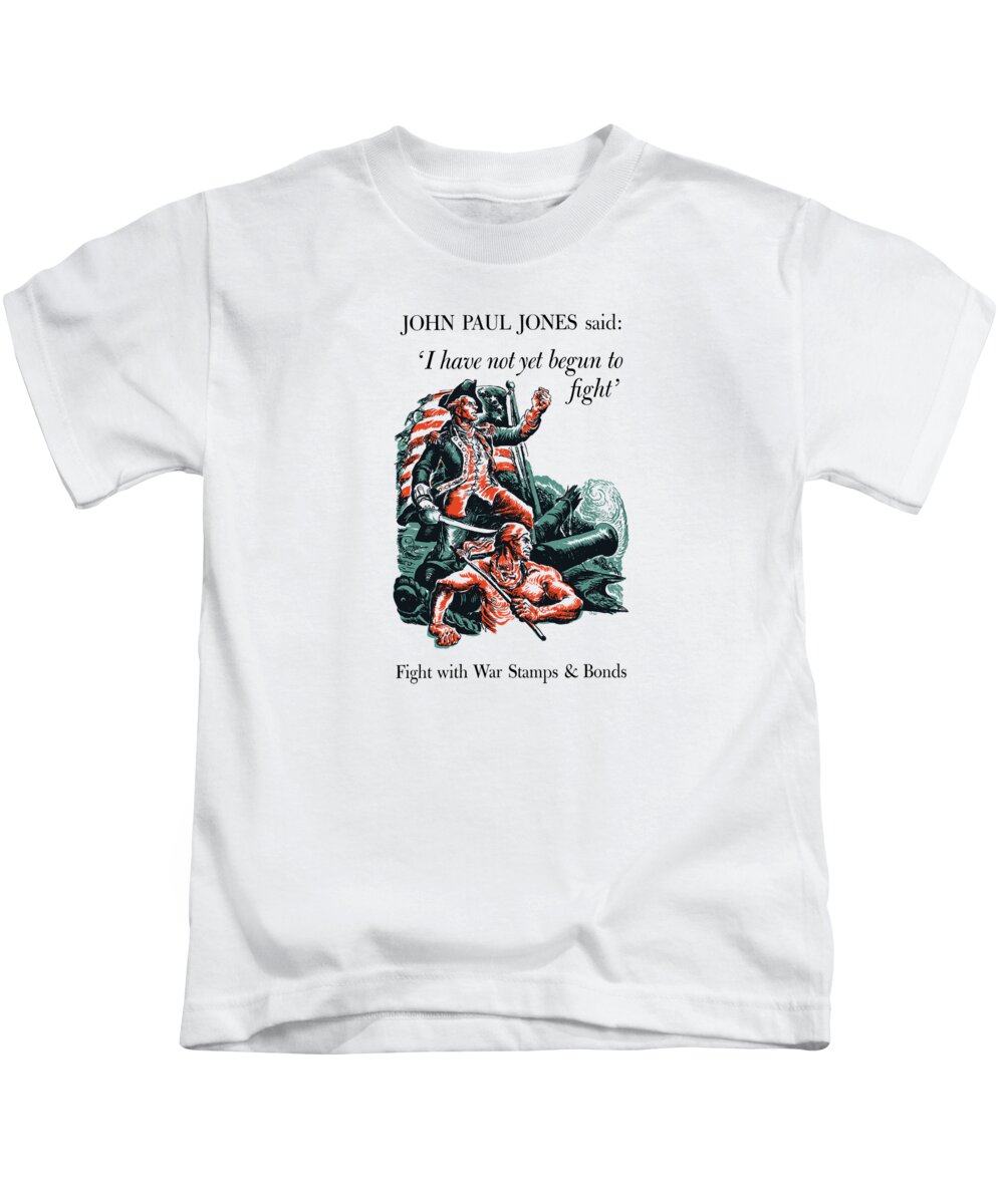World War Ii Kids T-Shirt featuring the painting I have Not Yet Begun To Fight by War Is Hell Store