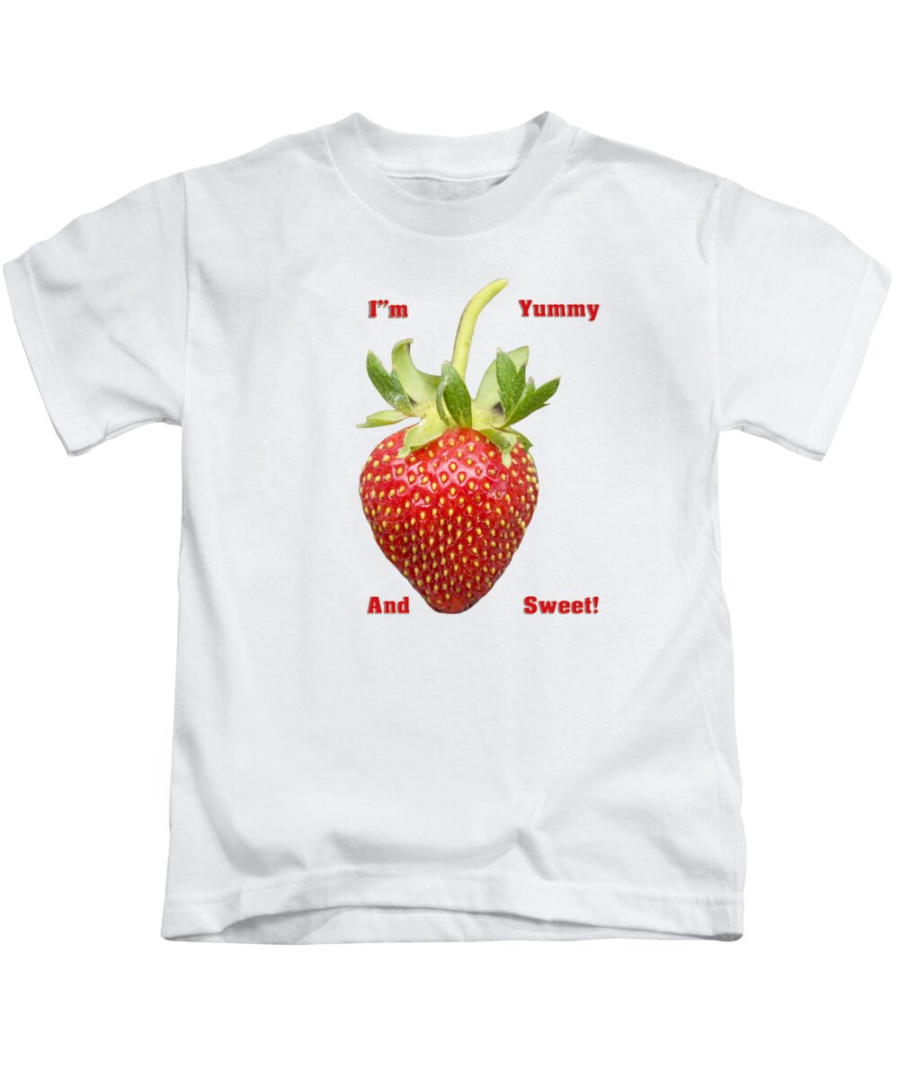 Strawberries Kids T-Shirt featuring the photograph Im Yummy And Sweet by Thomas Young