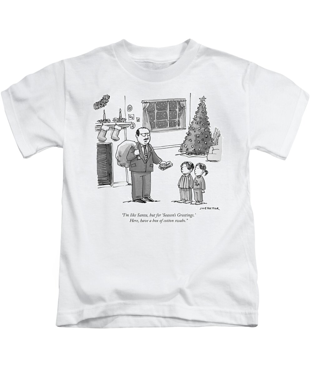 i'm Like Santa Kids T-Shirt featuring the drawing Like Santa for Seasons Greetings by Joe Dator
