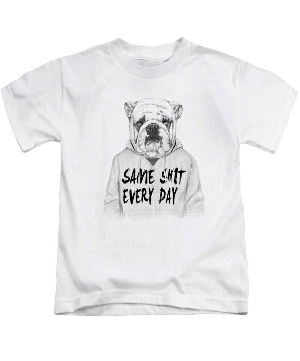 Dog Bulldog Animal Drawing Portrait Humor Funny Black And White Typography Kids T-Shirt featuring the mixed media Same shit... by Balazs Solti