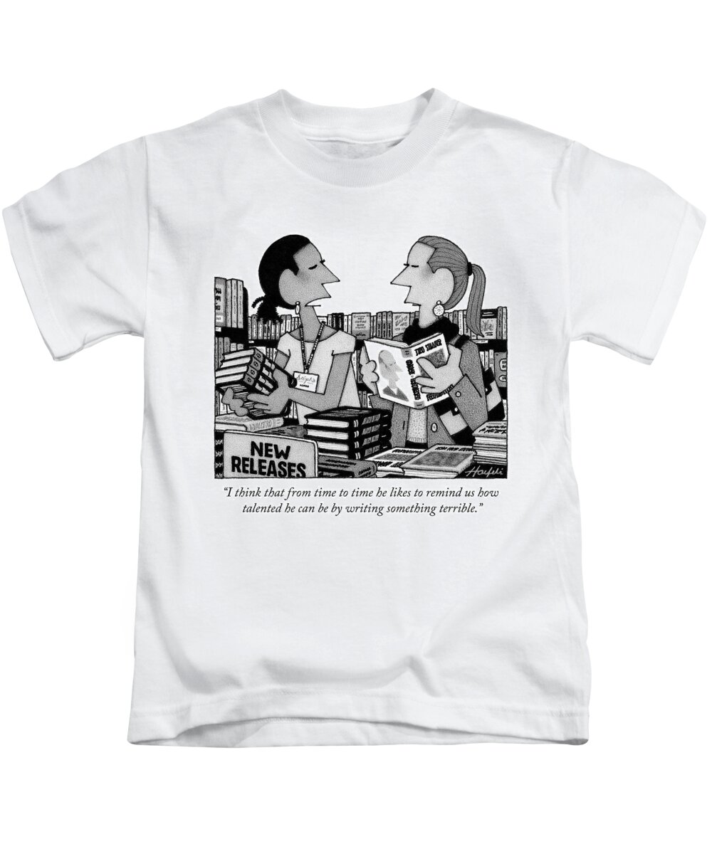 i Think From Time To Time He Likes To Remind Us How Talented He Can Be By Writing Something Terrible. Kids T-Shirt featuring the photograph Something terrible by William Haefeli