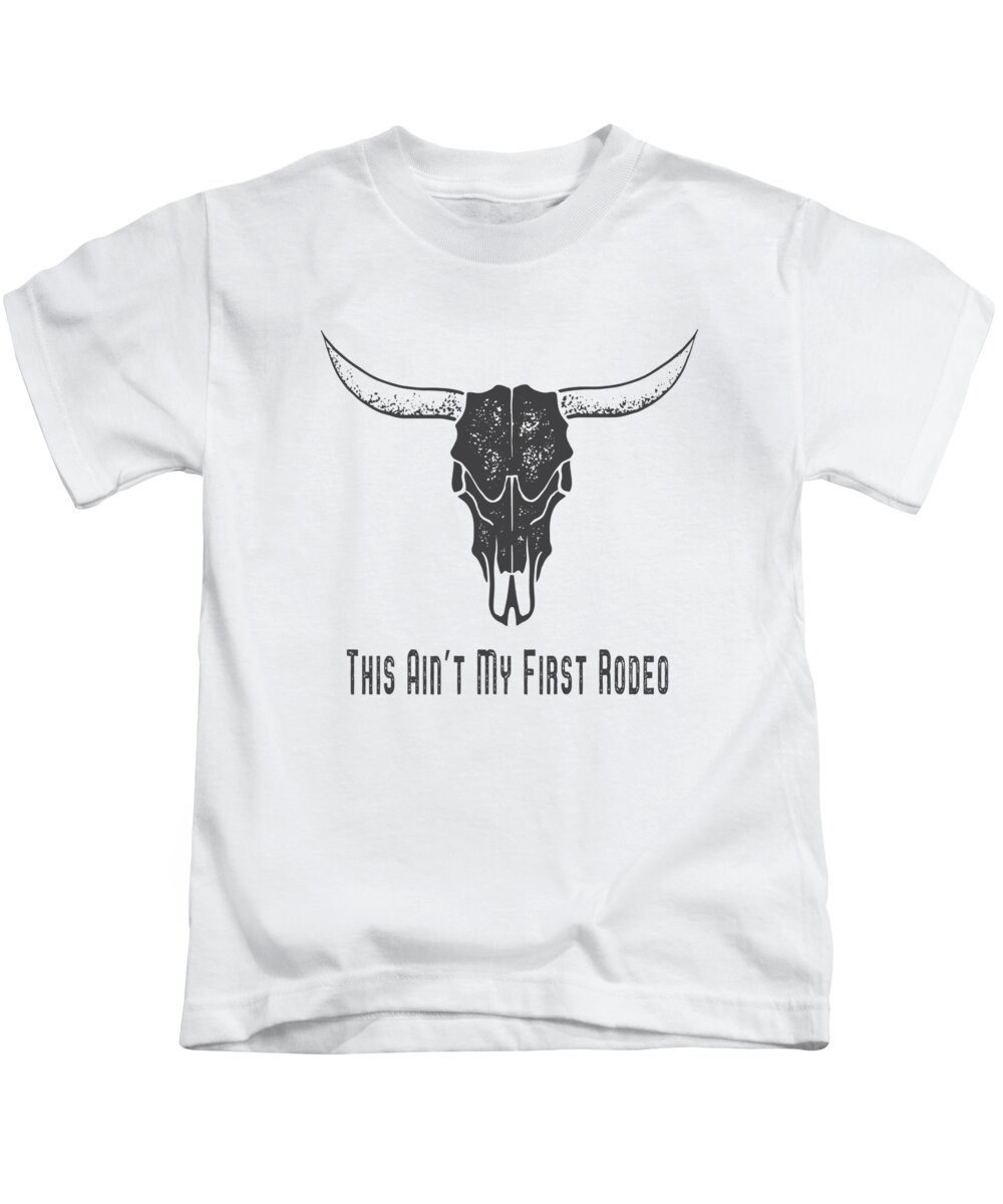 Texas Kids T-Shirt featuring the digital art This aint my first rodeo tee by Edward Fielding