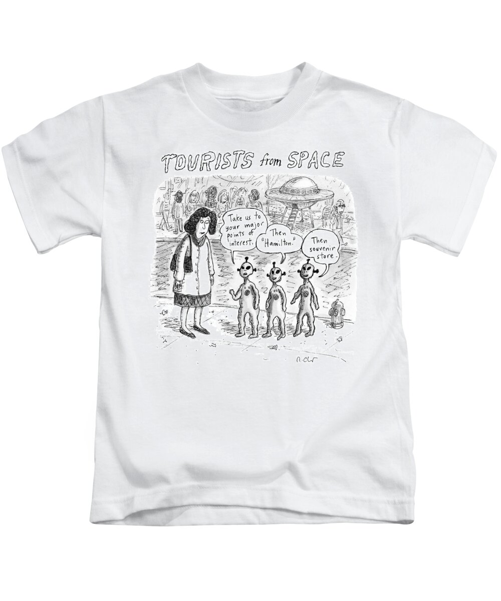 Tourists From Space Kids T-Shirt featuring the drawing Tourists from Space by Roz Chast