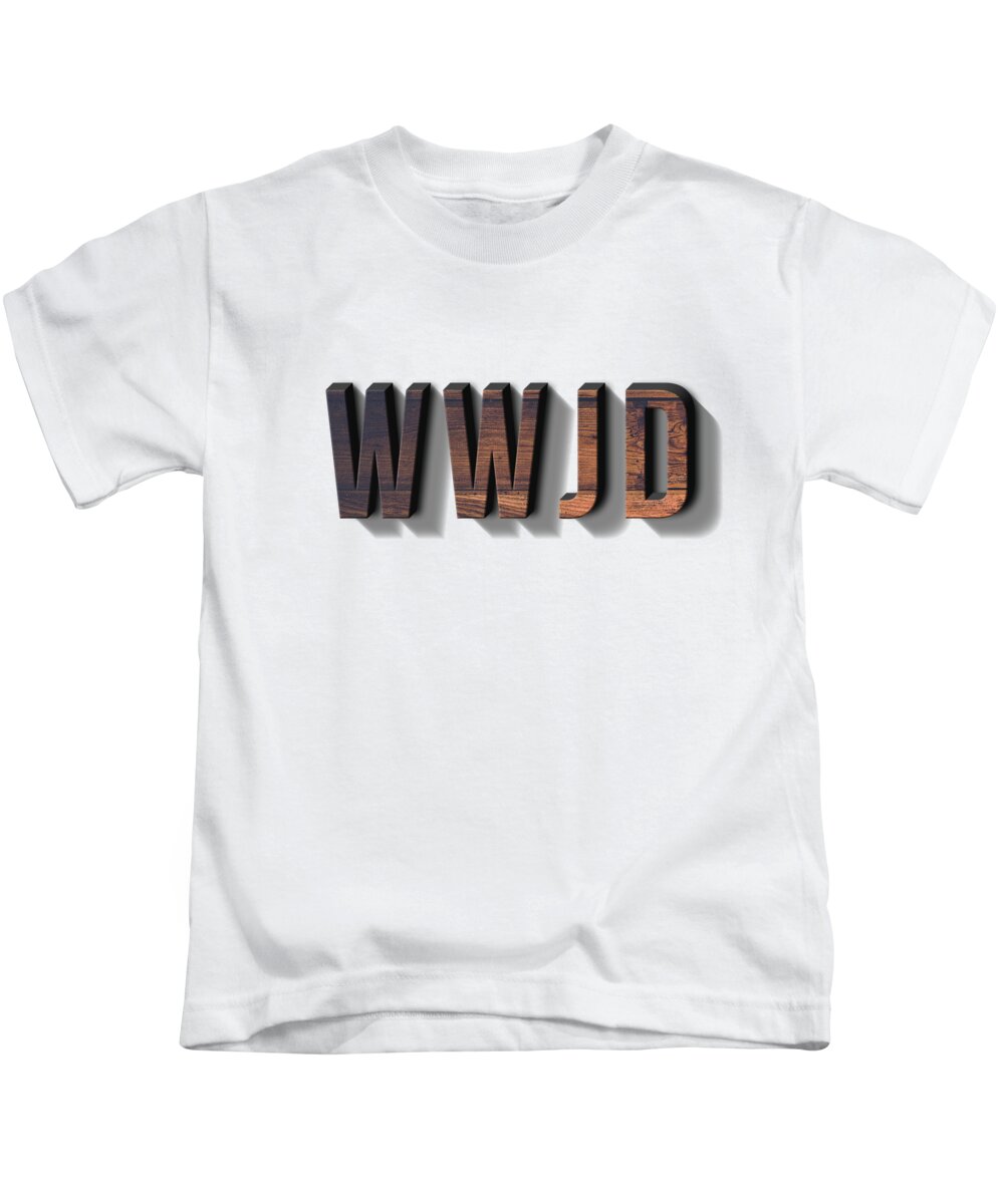 Wwjd Kids T-Shirt featuring the digital art What Would Jesus Do Tee by Edward Fielding