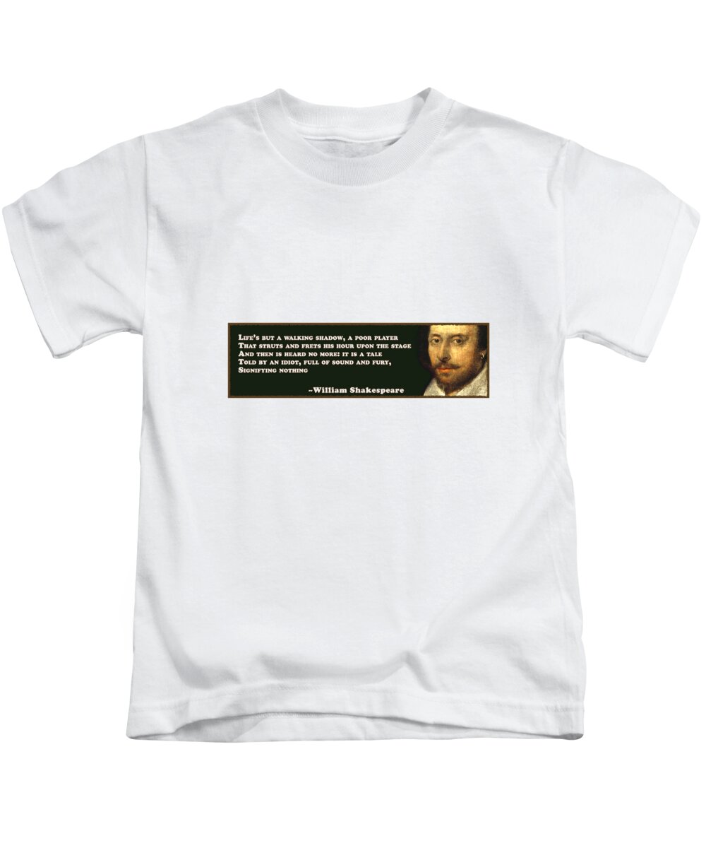 Life's Kids T-Shirt featuring the digital art Life's but a walking shadow #shakespeare #shakespearequote #3 by TintoDesigns