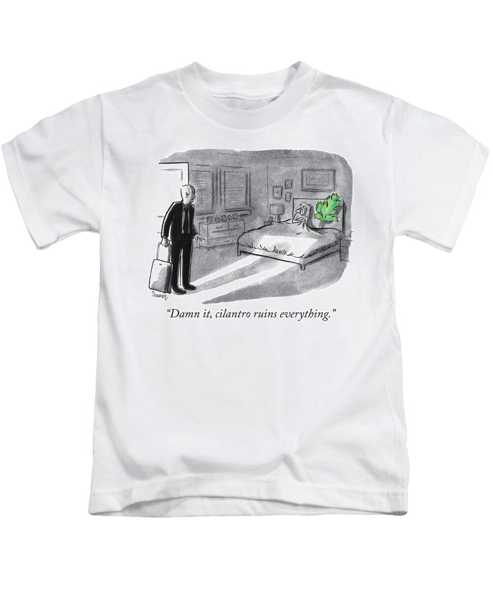 damn It Kids T-Shirt featuring the drawing Cilantro ruins everything by Benjamin Schwartz