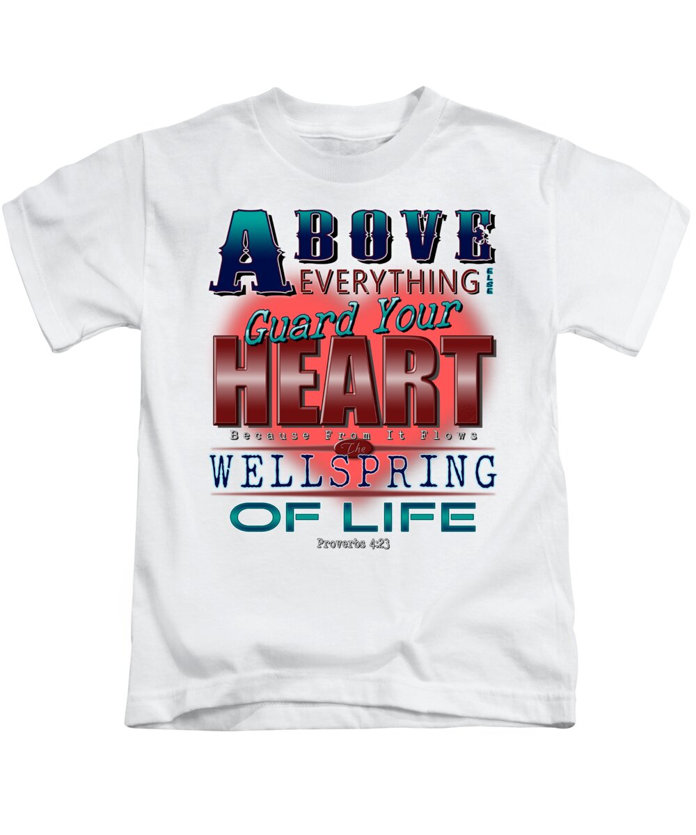 Proverbs 4:23 Kids T-Shirt featuring the digital art Guard Your Heart by Rick Bartrand