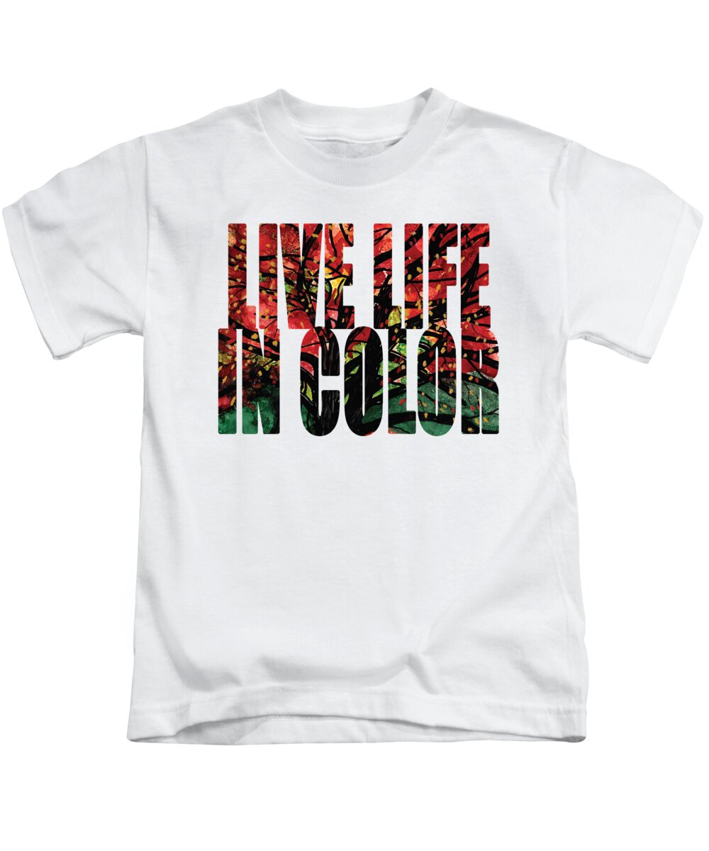 Word Art Kids T-Shirt featuring the digital art Life Life In Color Autumn by Conni Schaftenaar