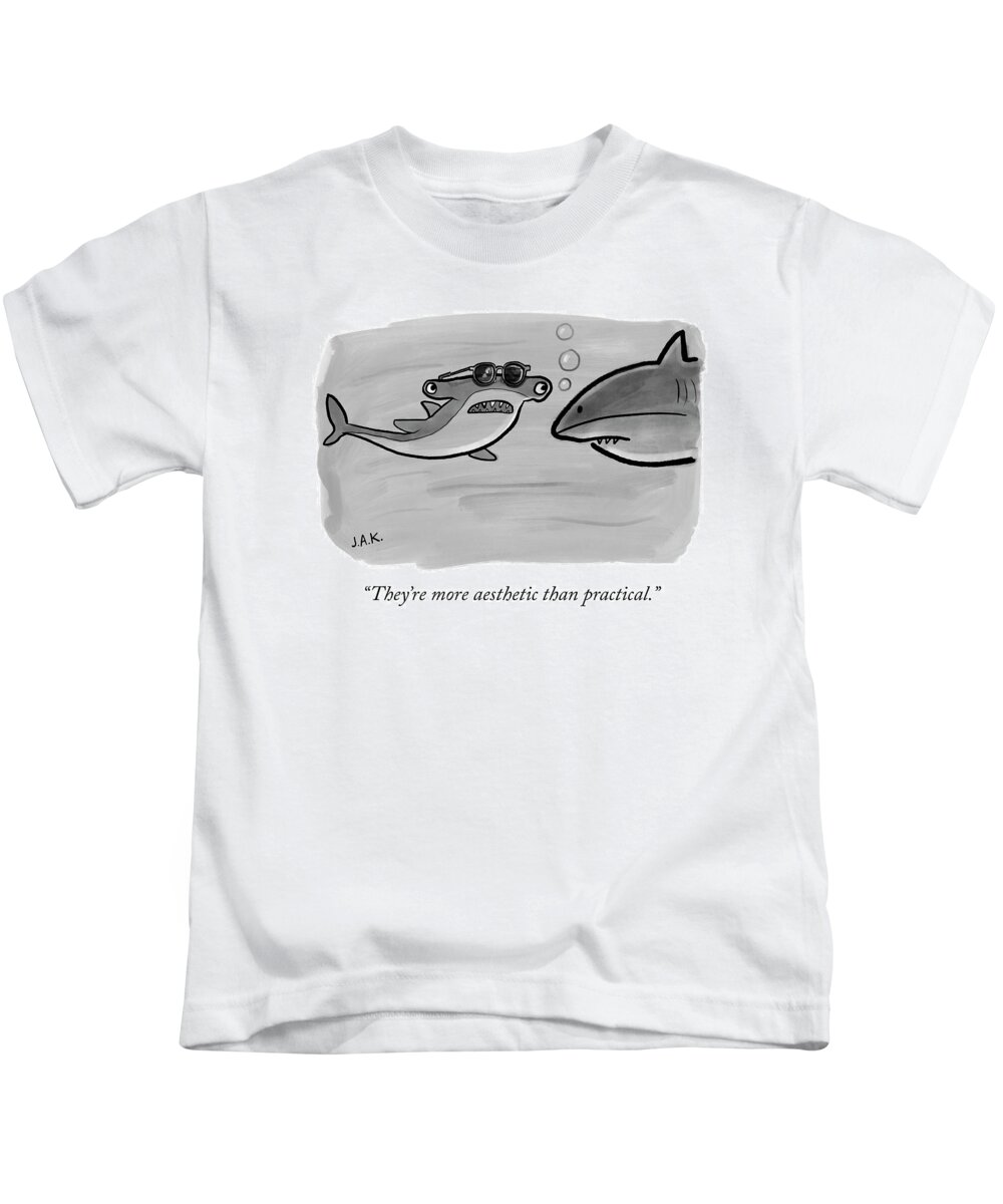 “they’re More Aesthetic Than Practical.” Hammerhead Kids T-Shirt featuring the drawing More Aesthetic Than Practical by Jason Adam Katzenstein