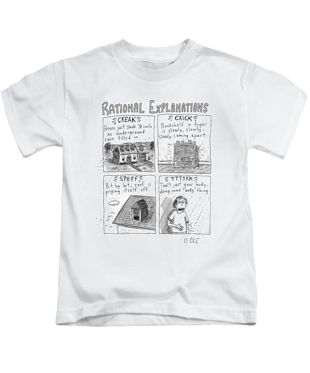 Rational Explanations Kids T-Shirt featuring the drawing Rational Explanations by Roz Chast