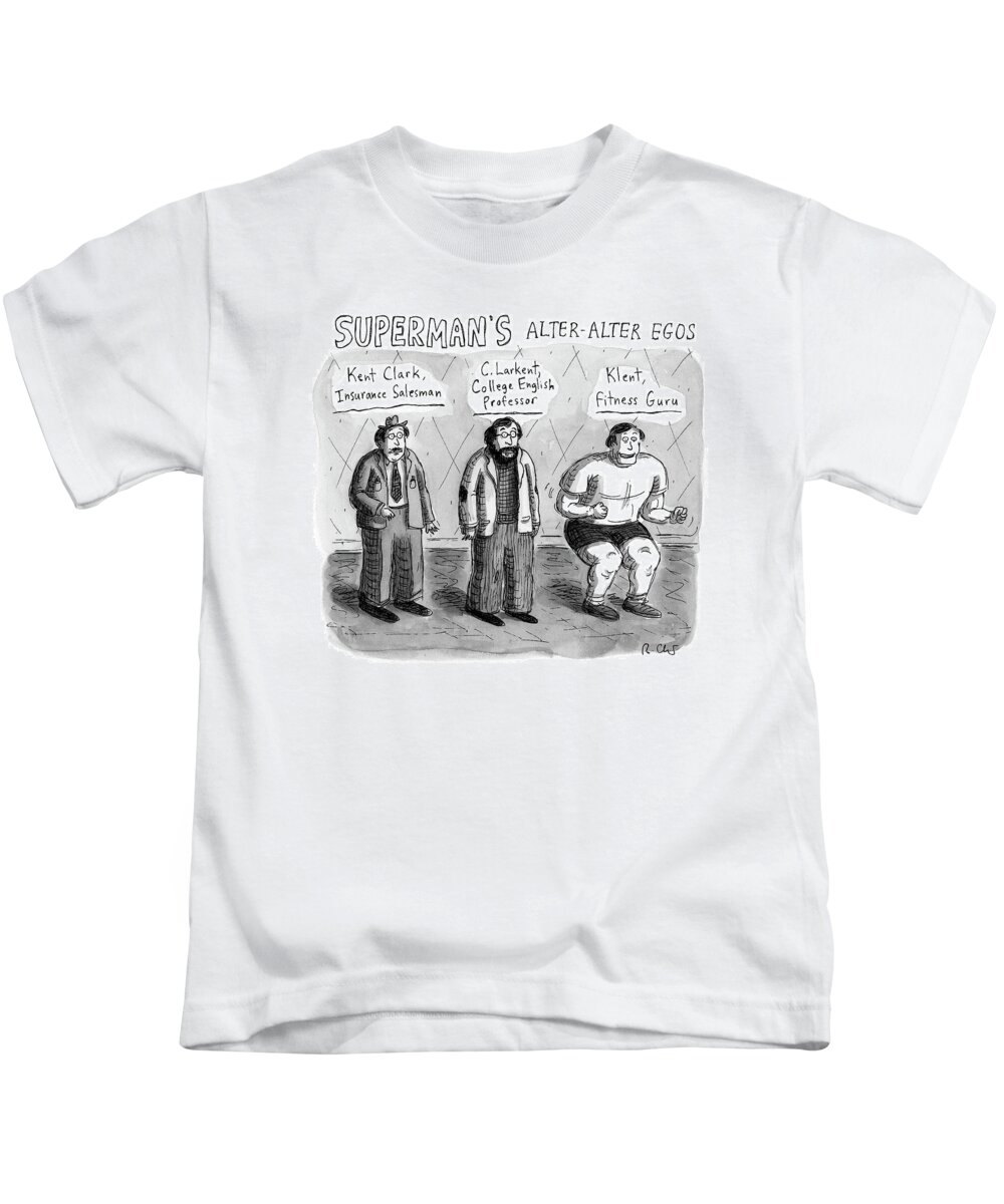 Captionless Kids T-Shirt featuring the drawing Superman's Alter Alter Egos by Roz Chast