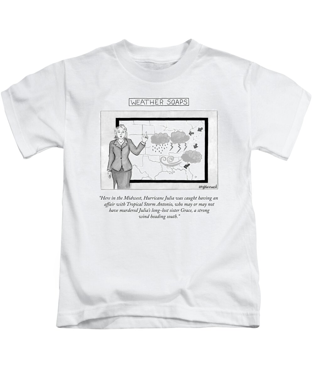 here In The Midwest Kids T-Shirt featuring the drawing Weather Soaps by Amy Kurzweil