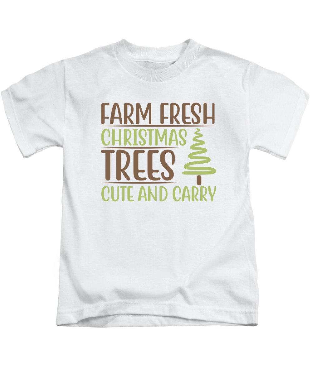 Xmas Kids T-Shirt featuring the digital art Farm fresh christmas trees cute and carry #1 by Jacob Zelazny