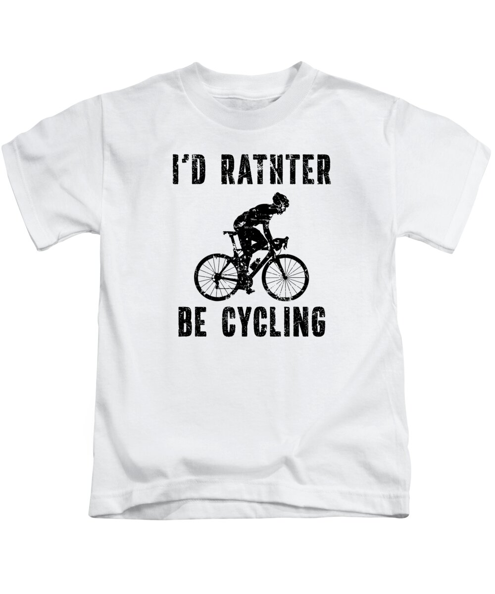 Mountain Bike Kids T-Shirt featuring the digital art Id Rather Be Cycling Bicycle Bike #2 by Toms Tee Store