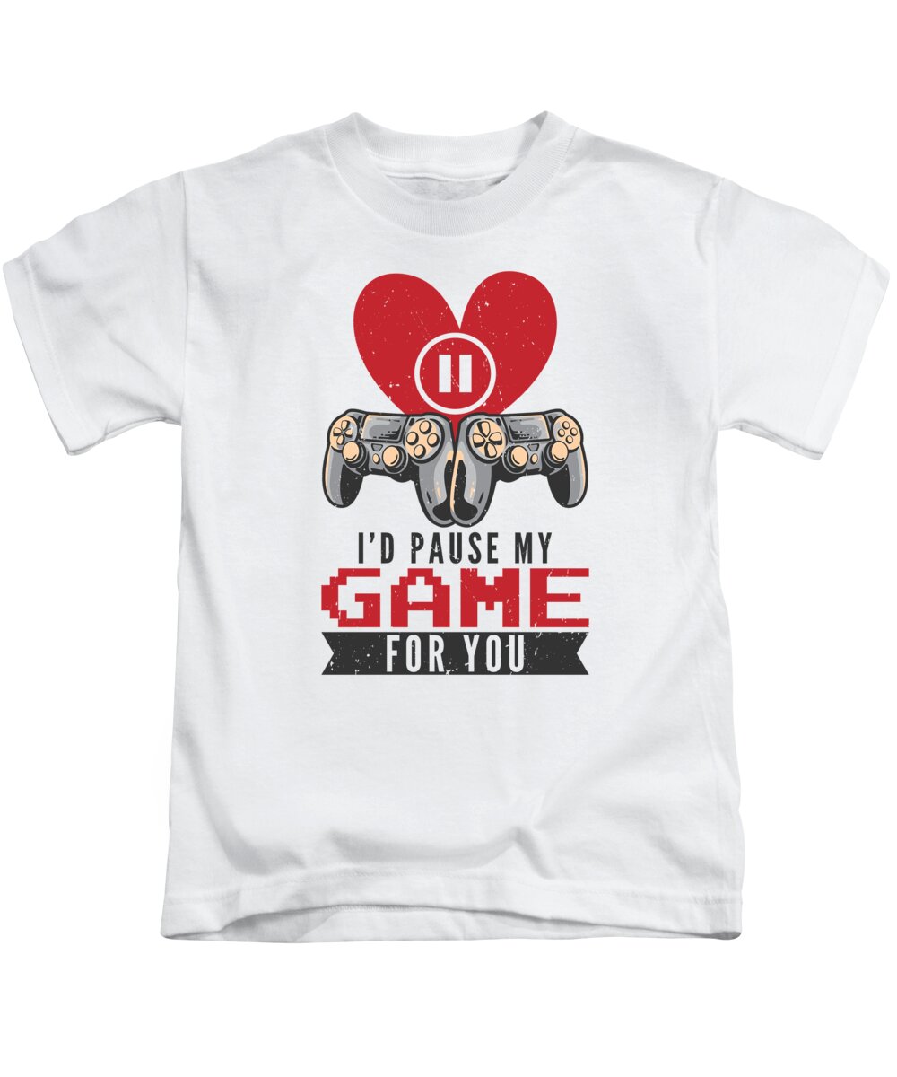 Valentines Day Kids T-Shirt featuring the digital art Id Pause My Game For You Valentines Day Gaming #4 by Toms Tee Store