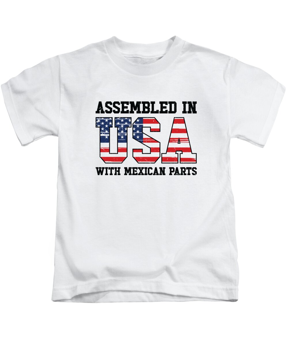 Mexico Kids T-Shirt featuring the digital art Born Mexican Mexico American USA Citizenship #6 by Toms Tee Store