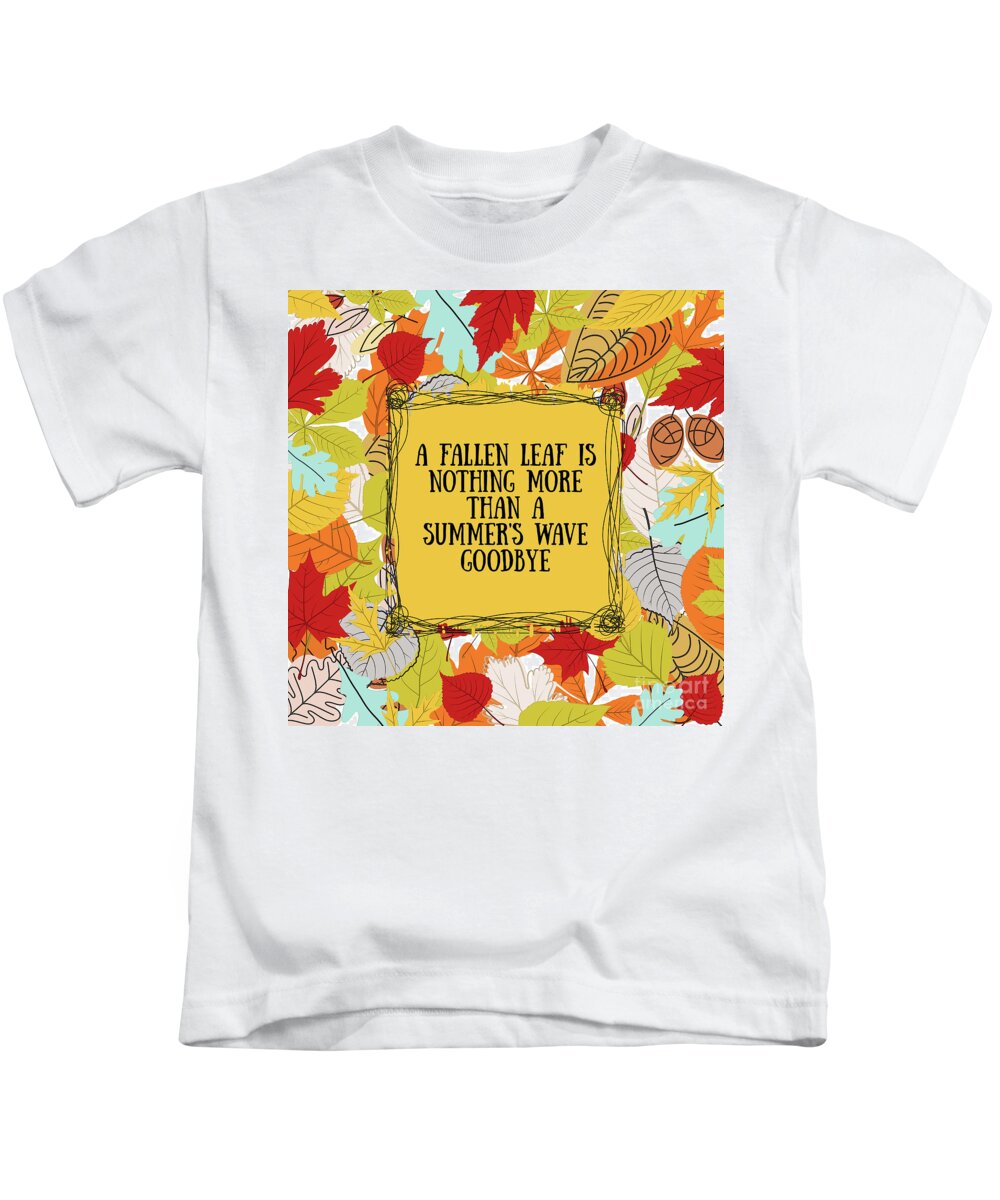 Autumn Quotes Kids T-Shirt featuring the mixed media A Summer's Wave Goodbye by Tina LeCour
