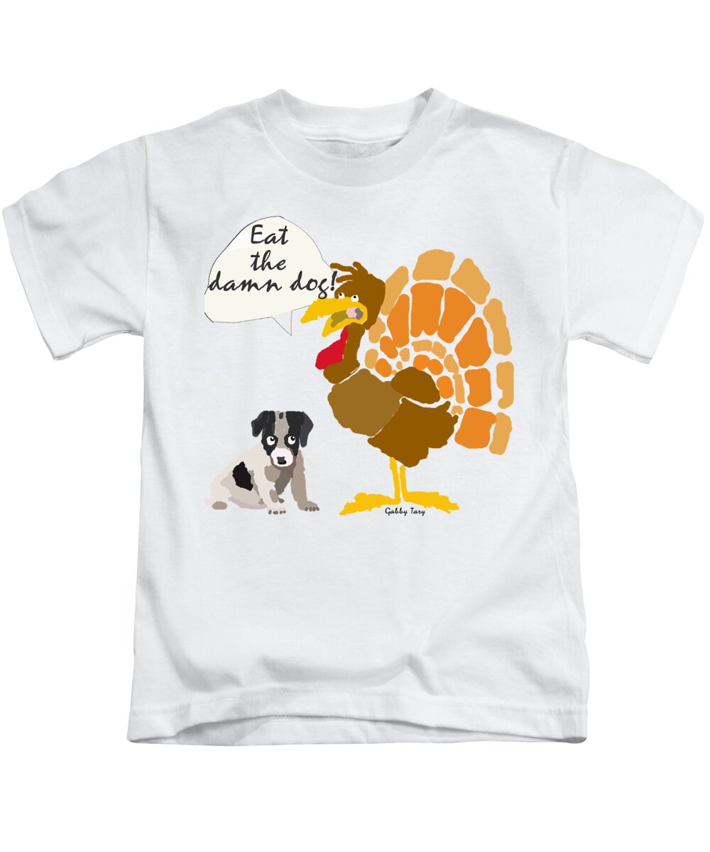 Humor Kids T-Shirt featuring the digital art Eat the Damn Dog by Gabby Tary