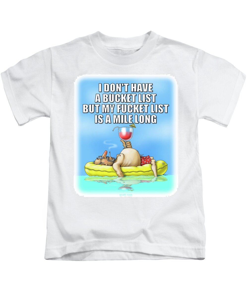 Humor Kids T-Shirt featuring the digital art Fucket List by Scott Ross